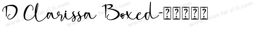 D Clarissa Boxed字体转换